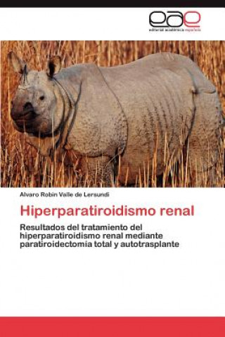 Βιβλίο Hiperparatiroidismo renal Alvaro Robin Valle de Lersundi