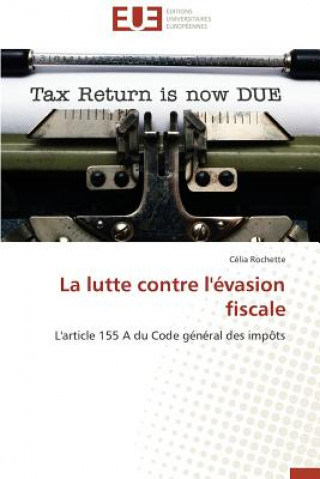 Libro La Lutte Contre l' vasion Fiscale Célia Rochette