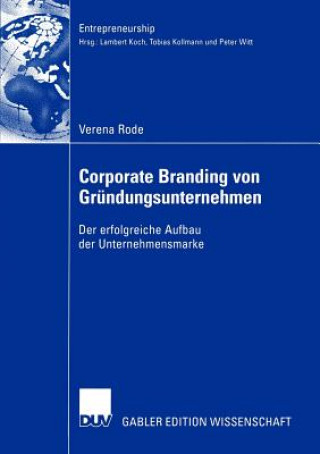 Könyv Corporate Branding von Grundungsunternehmen Verena Rode