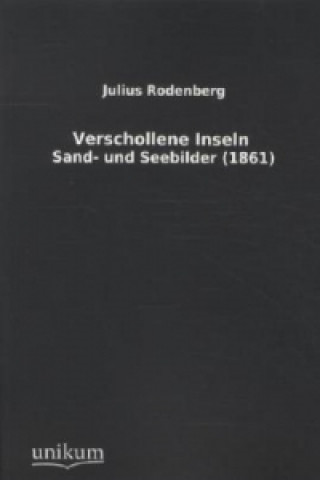 Kniha Verschollene Inseln Julius Rodenberg