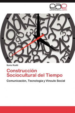 Knjiga Construccion Sociocultural del Tiempo Sonia Roditi