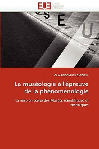 Książka Mus ologie   l' preuve de la Ph nom nologie Cátia Rodrigues Barbosa