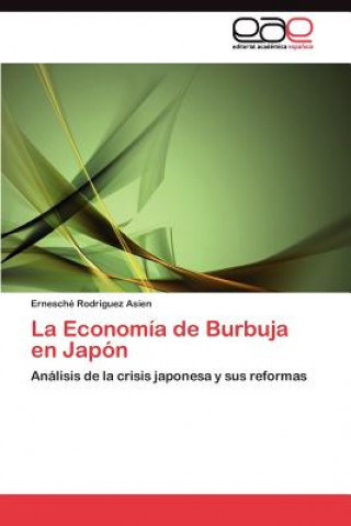 Buch Economia de Burbuja en Japon Ernesché Rodríguez Asien