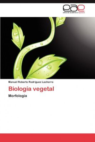 Knjiga Biologia vegetal Manuel Roberto Rodríguez Lacherre