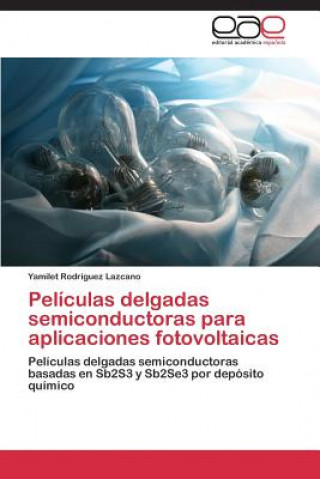 Carte Peliculas delgadas semiconductoras para aplicaciones fotovoltaicas Yamilet Rodriguez Lazcano