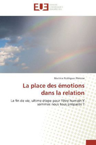 Livre La place des émotions dans la relation Béatrice Rodriguez Peirone