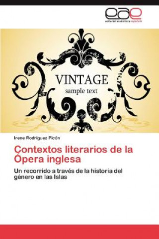 Książka Contextos literarios de la Opera inglesa Irene Rodríguez Picón