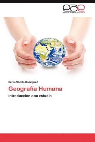 Kniha Geografia Humana Ren Alberto Rodr Guez