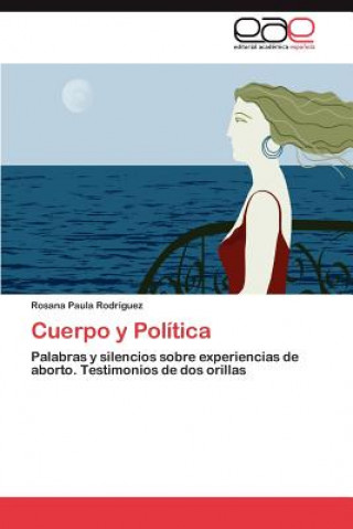 Buch Cuerpo y Politica Rosana Paula Rodríguez