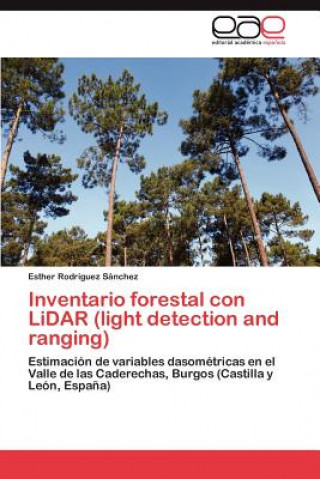 Carte Inventario Forestal Con Lidar (Light Detection and Ranging) Esther Rodríguez Sánchez