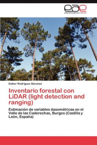 Könyv Inventario Forestal Con Lidar (Light Detection and Ranging) Esther Rodríguez Sánchez