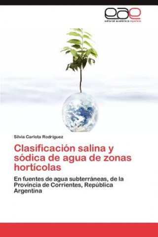Książka Clasificacion Salina y Sodica de Agua de Zonas Horticolas Silvia Carlota Rodríguez