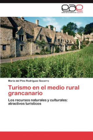 Carte Turismo En El Medio Rural Grancanario María del Pino Rodríguez Socorro