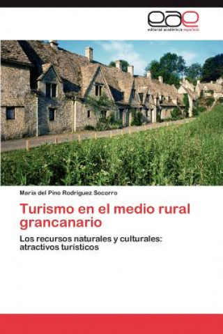 Buch Turismo En El Medio Rural Grancanario María del Pino Rodríguez Socorro