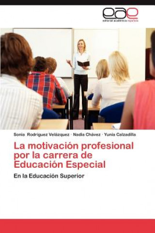 Könyv motivacion profesional por la carrera de Educacion Especial Sonia Rodríguez Velázquez