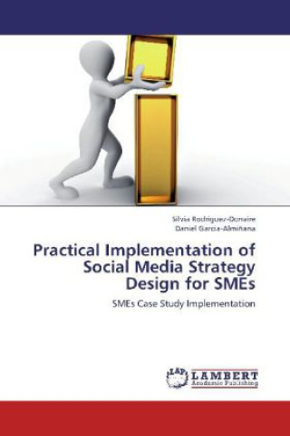 Kniha Practical Implementation of Social Media Strategy Design for SMEs Silvia Rodriguez-Donaire
