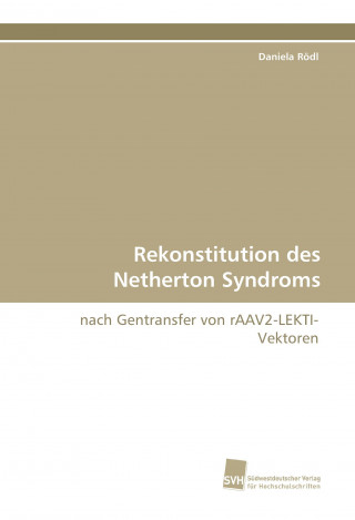 Kniha Rekonstitution des Netherton Syndroms Daniela Rödl