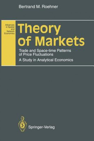 Kniha Theory of Markets Bertrand M. Roehner