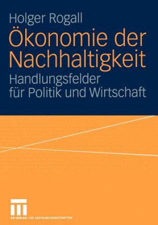 Książka Okonomie der Nachhaltigkeit Holger Rogall