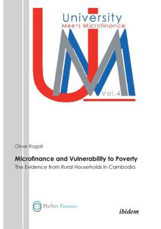 Könyv Microfinance and Vulnerability to Poverty. The Evidence from Rural Households in Cambodia Oliver Rogall