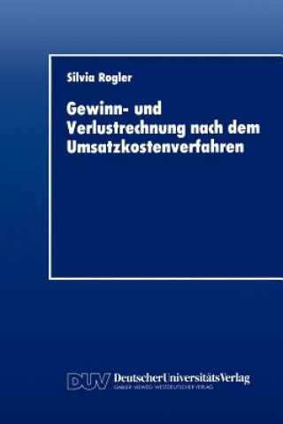 Knjiga Gewinn- und Verlustrechnung Nach dem Umsatzkostenverfahren Silvia Rogler