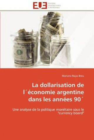 Książka dollarisation de leconomie argentine dans les annees 90 Mariana Rojas Breu