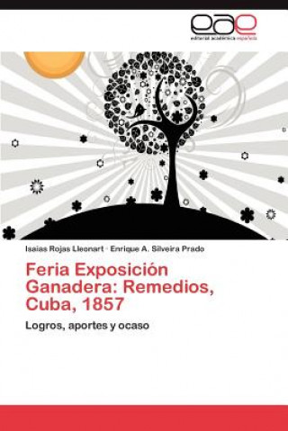 Libro Feria Exposicion Ganadera Isaias Rojas Lleonart