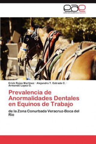 Carte Prevalencia de Anormalidades Dentales En Equinos de Trabajo Erick Rojas Martinez