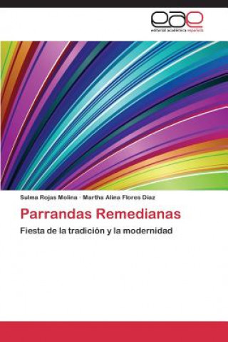 Knjiga Parrandas Remedianas Sulma Rojas Molina