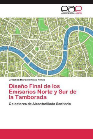 Book Diseño Final de los Emisarios Norte y Sur de la Tamborada Christian Marcelo Rojas Ponce