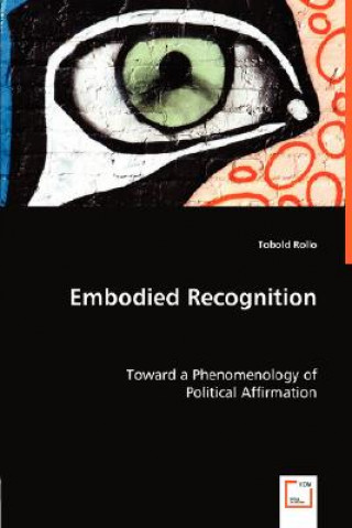 Kniha Embodied Recognition Tobold Rollo