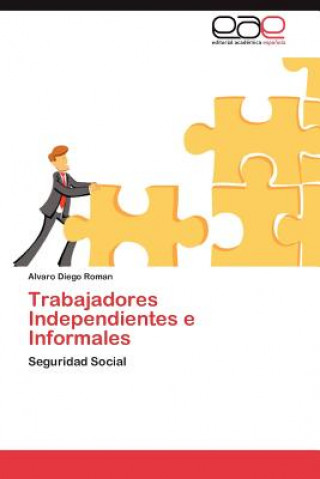 Kniha Trabajadores Independientes E Informales Alvaro Diego Roman