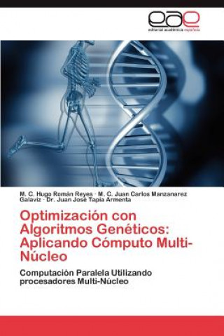 Kniha Optimizacion con Algoritmos Geneticos M. C. Hugo Román Reyes