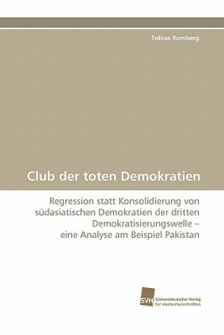 Kniha Club Der Toten Demokratien Tobias Romberg