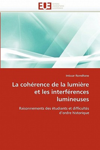 Książka coherence de la lumiere et les interferences lumineuses Intissar Romdhane