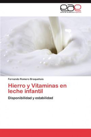 Könyv Hierro y Vitaminas en leche infantil Fernando Romero Braquehais