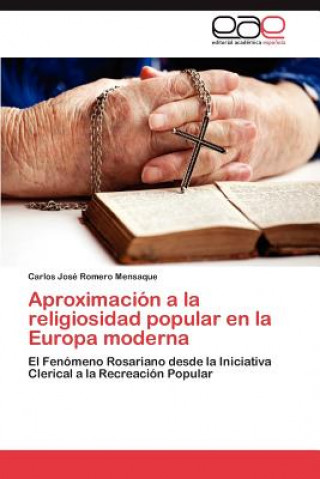 Książka Aproximacion a la Religiosidad Popular En La Europa Moderna Carlos José Romero Mensaque