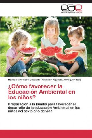 Kniha ?Como favorecer la Educacion Ambiental en los ninos? Maidenis Romero Quezada