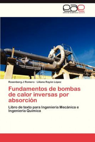 Kniha Fundamentos de bombas de calor inversas por absorcion Rosenberg J Romero