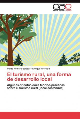 Carte turismo rural, una forma de desarrollo local Romero Salazar Iraida