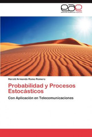 Könyv Probabilidad y Procesos Estocasticos Harold Armando Romo Romero