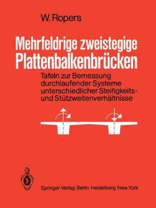 Libro Mehrfeldrige zweistegige Plattenbalkenbrücken Walter Ropers