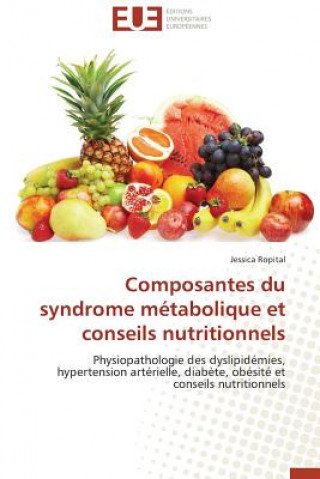 Buch Composantes du syndrome metabolique et conseils nutritionnels Jessica Ropital