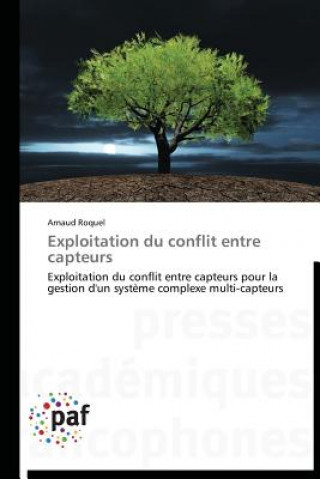 Kniha Exploitation Du Conflit Entre Capteurs Arnaud Roquel
