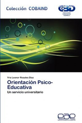 Könyv Orientacion Psico-Educativa Yris Leonor Rosales Díaz
