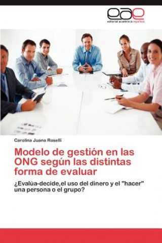 Buch Modelo de Gestion En Las Ong Segun Las Distintas Forma de Evaluar Carolina Juana Roselli