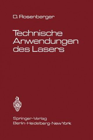 Könyv Technische Anwendungen des Lasers D. Rosenberger