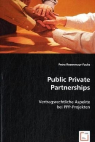 Kniha Public Private Partnerships Petra Rosenmayr-Fuchs