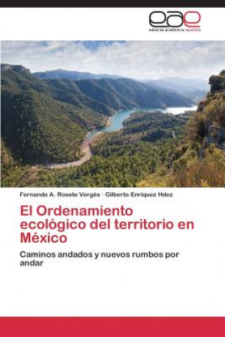 Carte Ordenamiento ecologico del territorio en Mexico Fernando A. Rosete Vergés