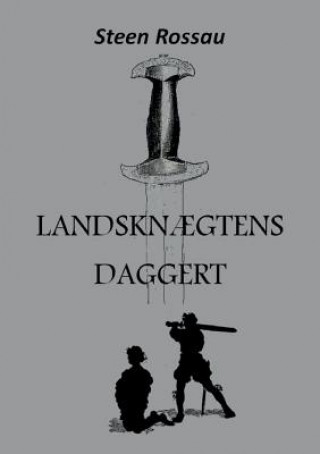 Buch Landsknaegtens Daggert Steen Rossau